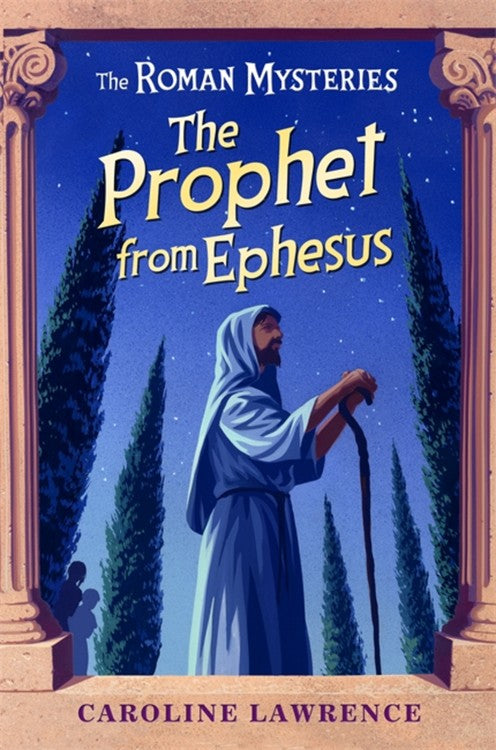 The Prophet From Ephesus (#16 in Roman Mysteries Series)