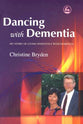 Dancing With Dementia