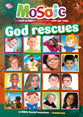 God Rescues (Mosaic Series)