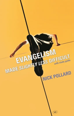 Evangelism Made Slightly Less Difficult (With Study Guide)