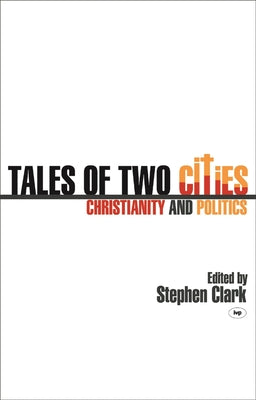 Tales of Two Cities: Christianity and Politics