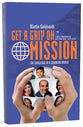 Get a Grip on Mission