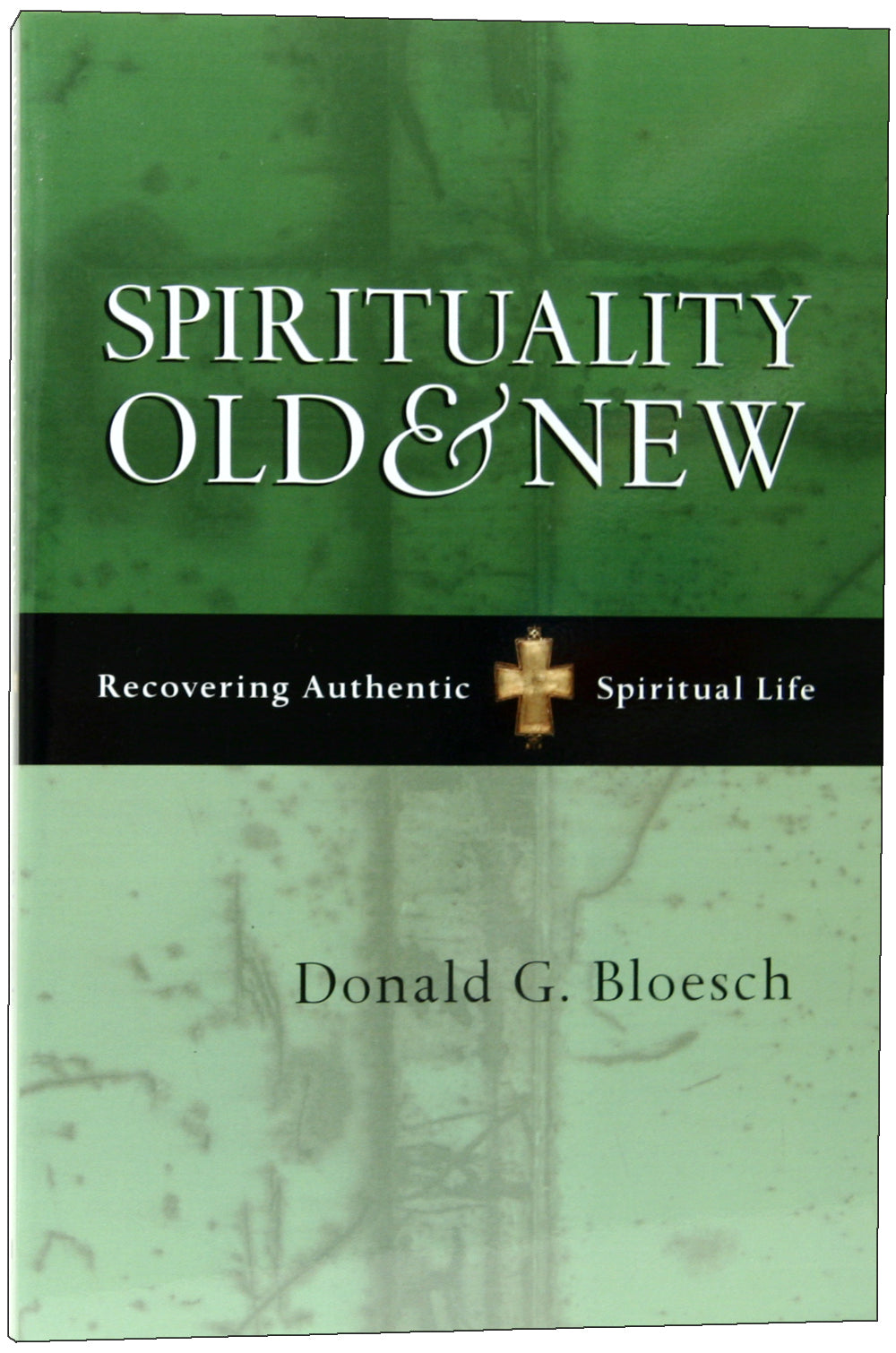 Spirituality Old and New