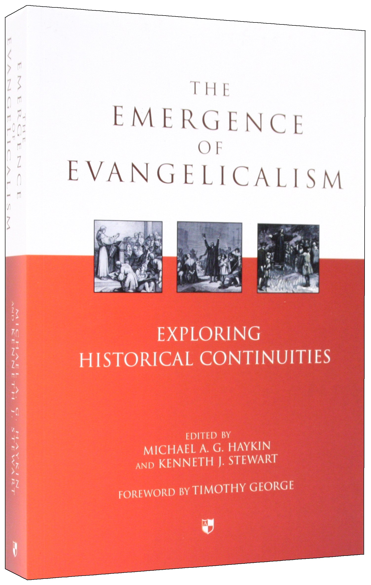 The Emergence of Evangelicalism