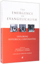 The Emergence of Evangelicalism