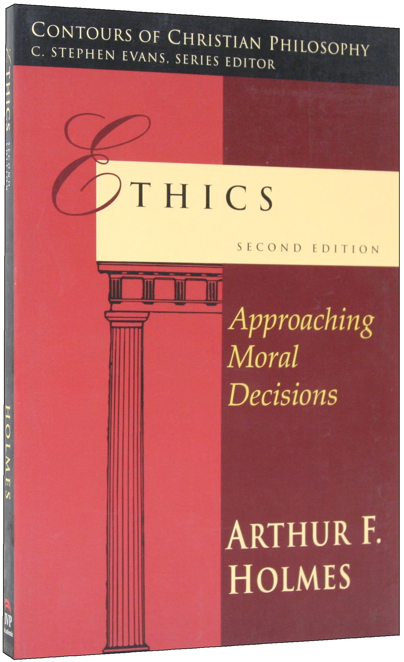 Ethics: Approaching Moral Decisions (2nd Edition)