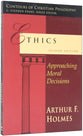 Ethics: Approaching Moral Decisions (2nd Edition)