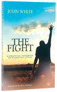 The Fight: A Practical Handbook Of Christian Living