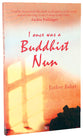I Once Was a Buddhist Nun
