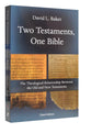 Two Testaments, One Bible (3rd Edition)