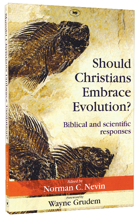 Should Christians Embrace Evolution?