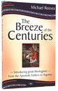 The Breeze of the Centuries