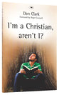 I'm a Christian Aren't I?