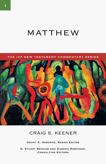 Ivp Ntc: Matthew (Ivp New Testament Commentary Series)