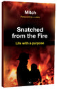 Snatched From the Fire