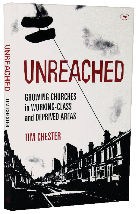 Unreached? Growing Churches in Working Class and Deprived Areas