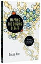 Mapping the Origins Debate