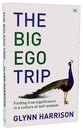 The Big Ego Trip