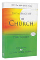 Message of the Church, The: Assemble the People Before Me (Bible Speaks Today Themes Series)