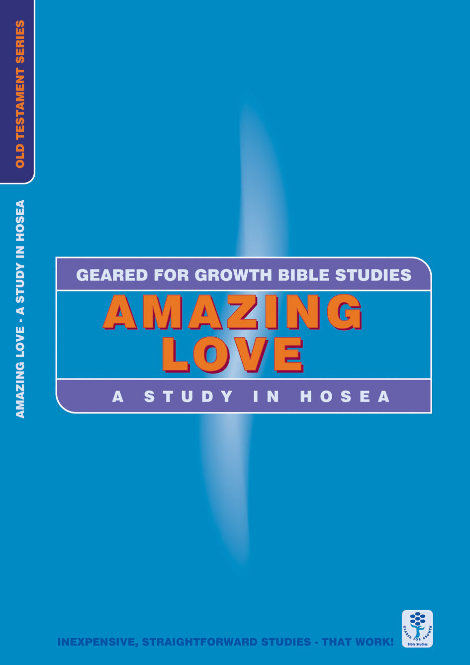 Amazing Love (Geared For Growth Old Testament Series)
