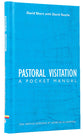 Pastoral Visitation: A Pocket Manual