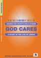 God Cares (Geared For Growth Characters Series)