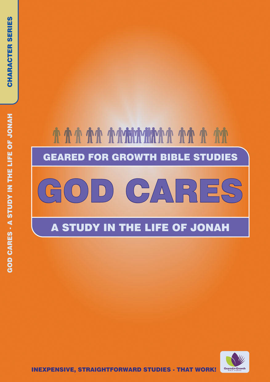 God Cares (Geared For Growth Characters Series)