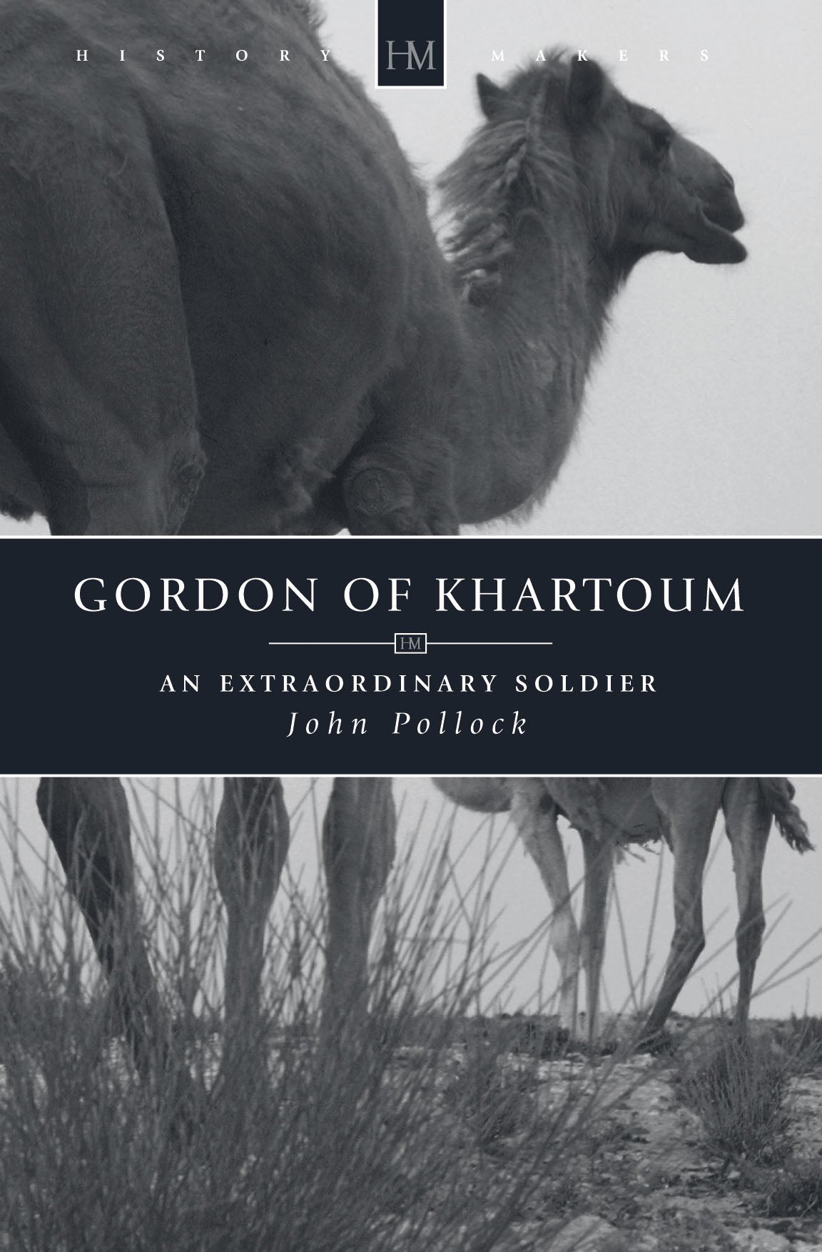 History Makers: Gordon of Khartoum (Historymakers Series)