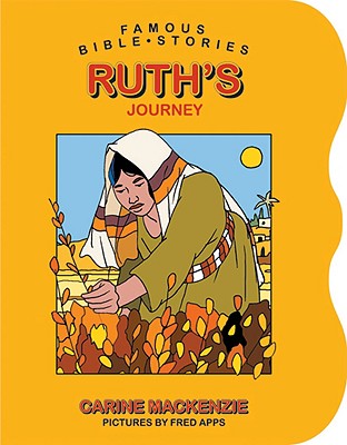 Ruth's Journey (Famous Bible Stories Series)