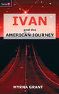 And the American Journey (#06 in Ivan Series)