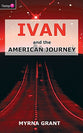 And the American Journey (#06 in Ivan Series)