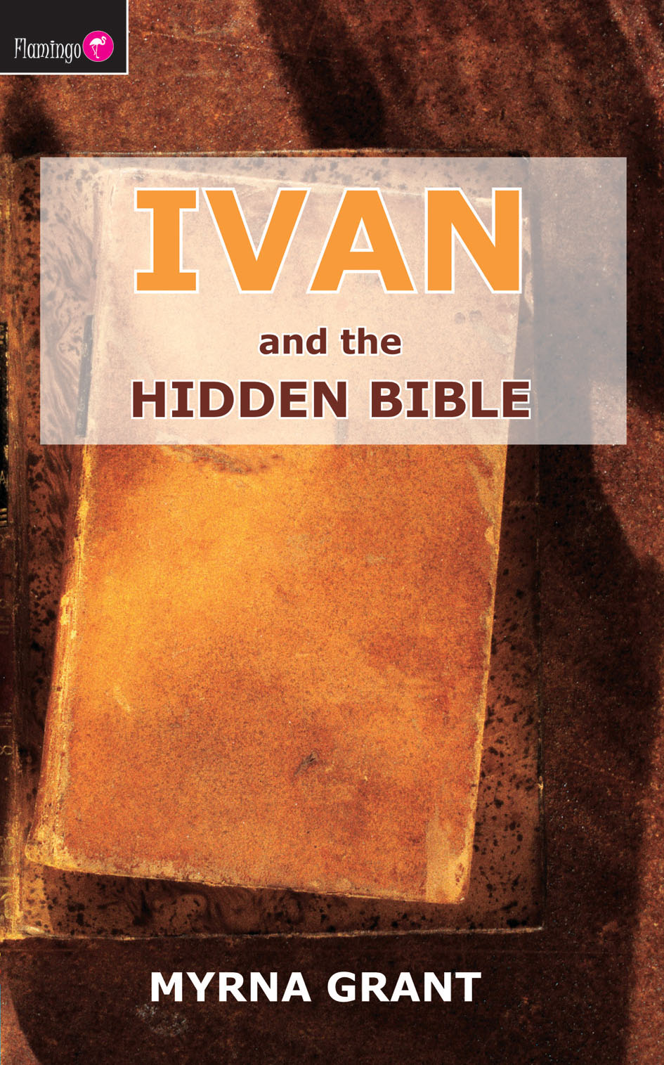 And the Hidden Bible (#04 in Ivan Series)