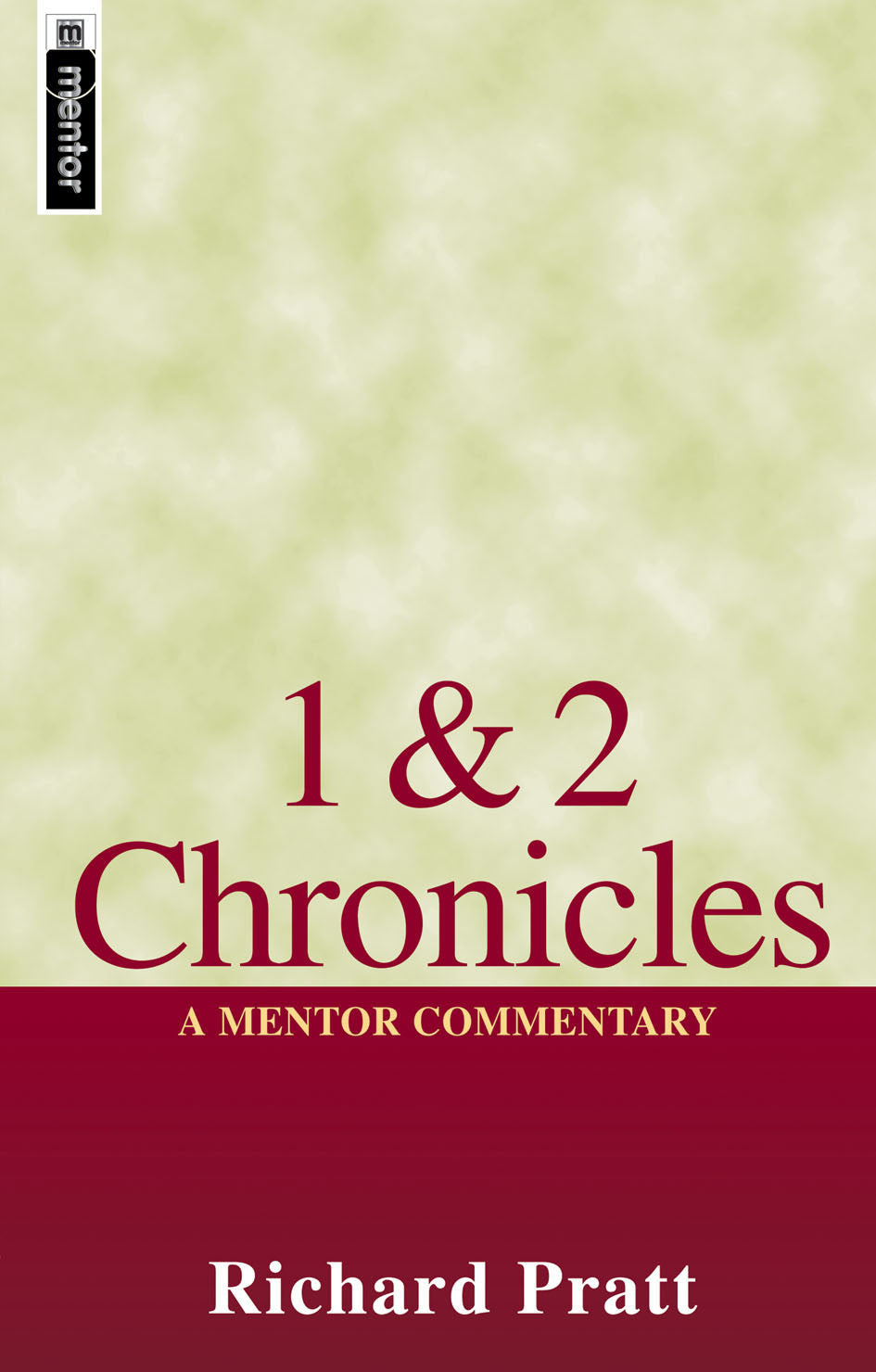 1st & 2nd Chronicles (Mentor Commentary Series)