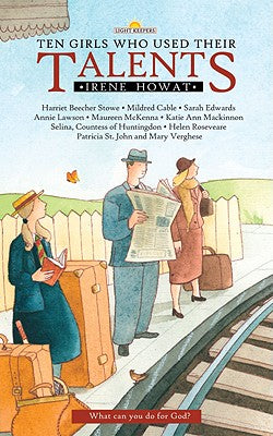 Ten Girls Who Used Their Talents (Lightkeepers Series)