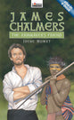 James Chalmers, the Rainmaker's Friend (Torchbearers Series)