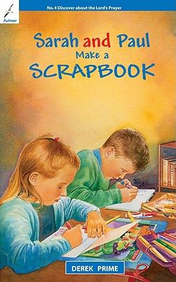 Make a Scrapbook (#04 in Sarah And Paul Series)