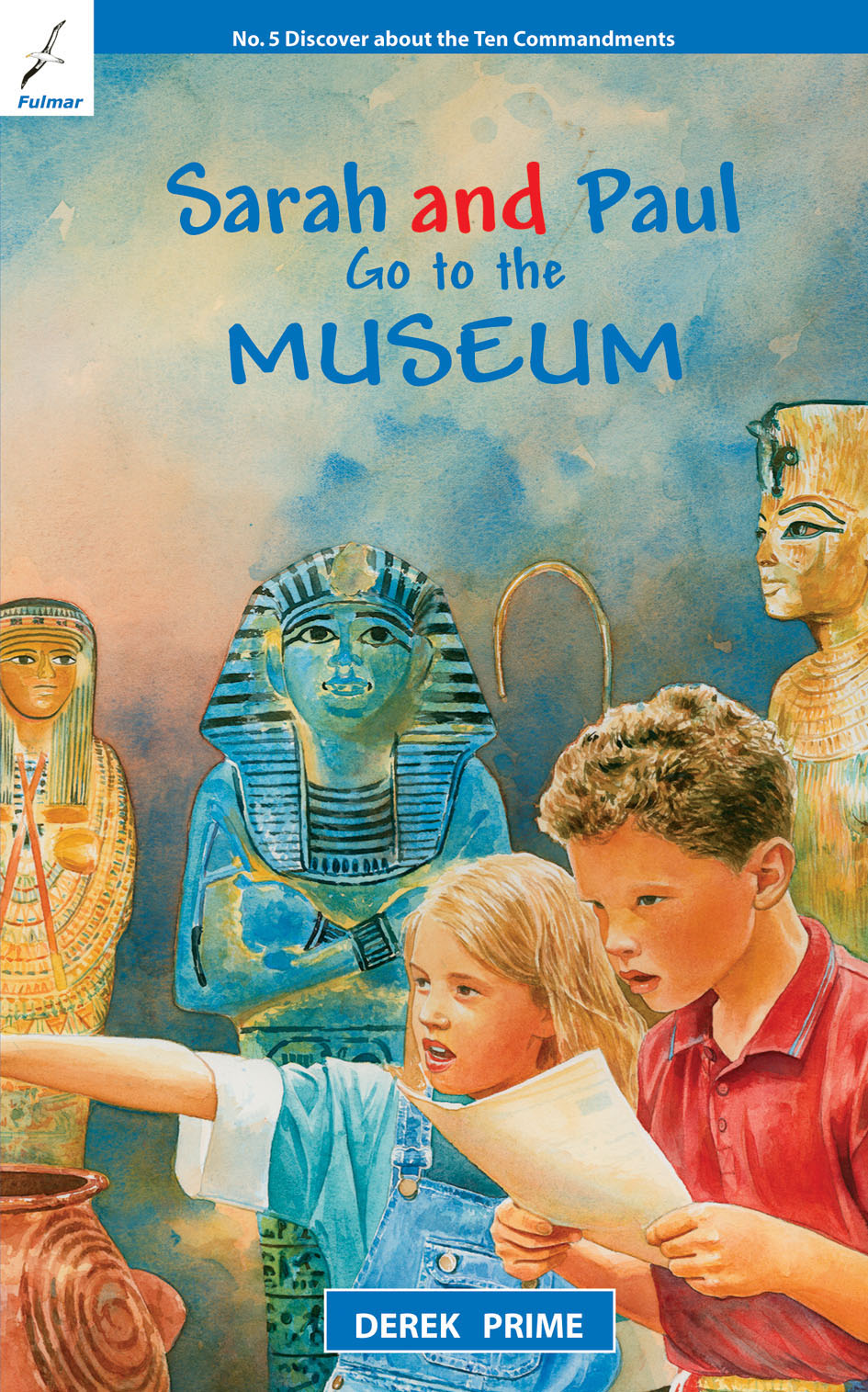 Go to the Museum (#05 in Sarah And Paul Series)