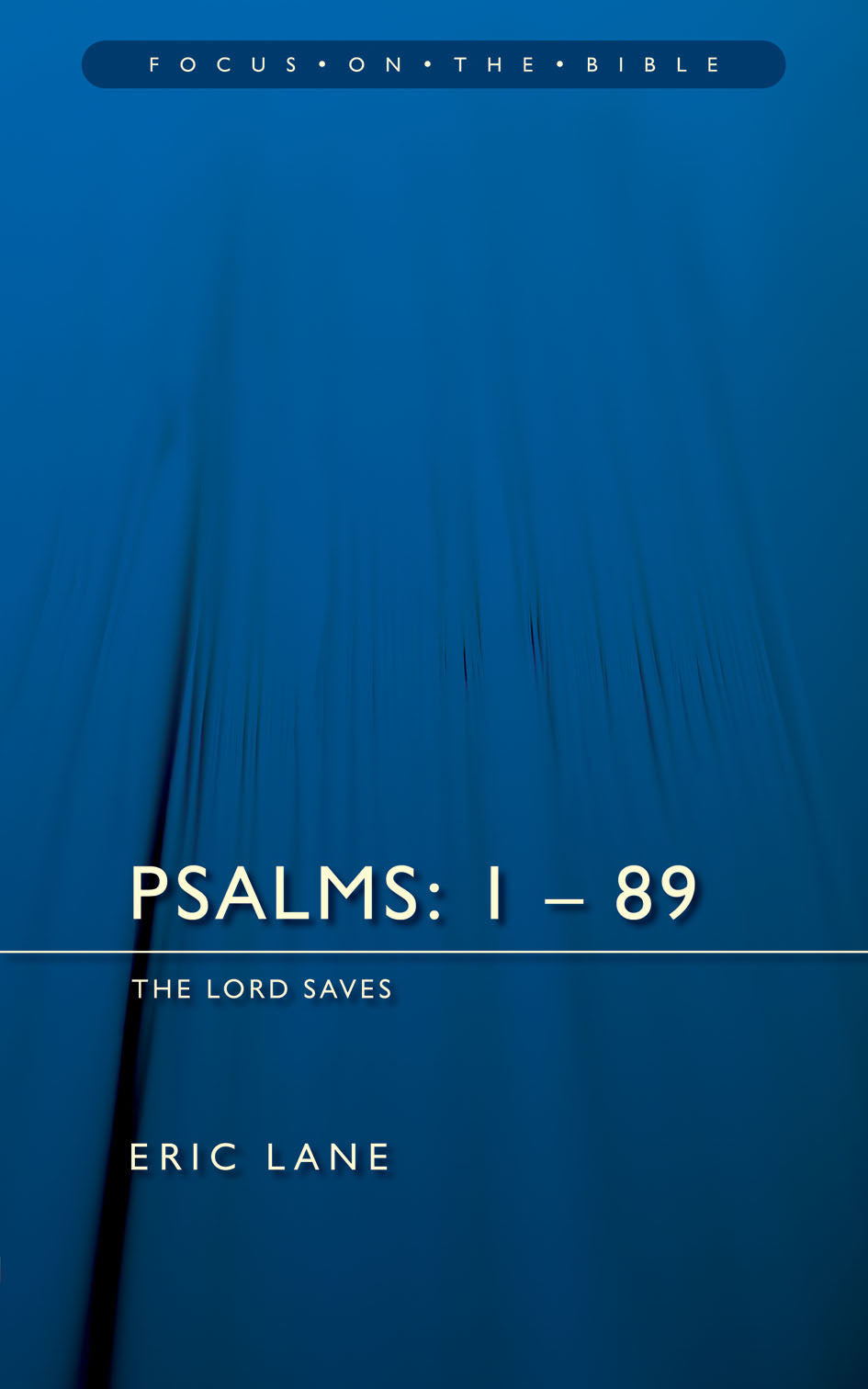 Psalms 1-89 (Focus On The Bible Commentary Series)