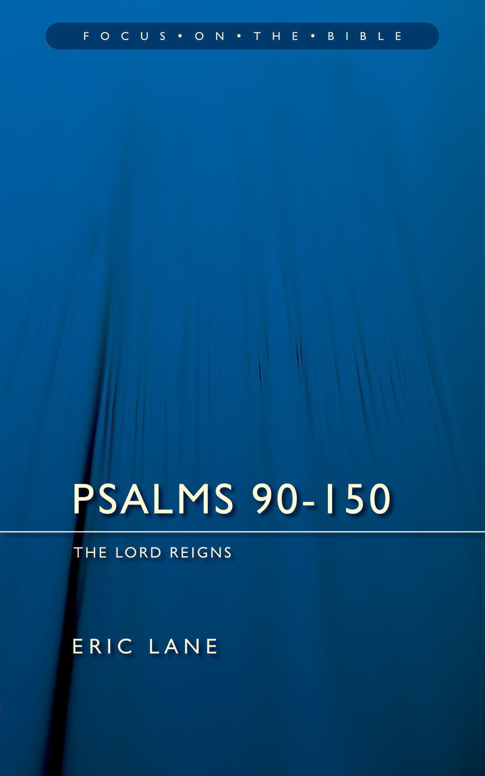 Psalms 90-150 (Focus On The Bible Commentary Series)