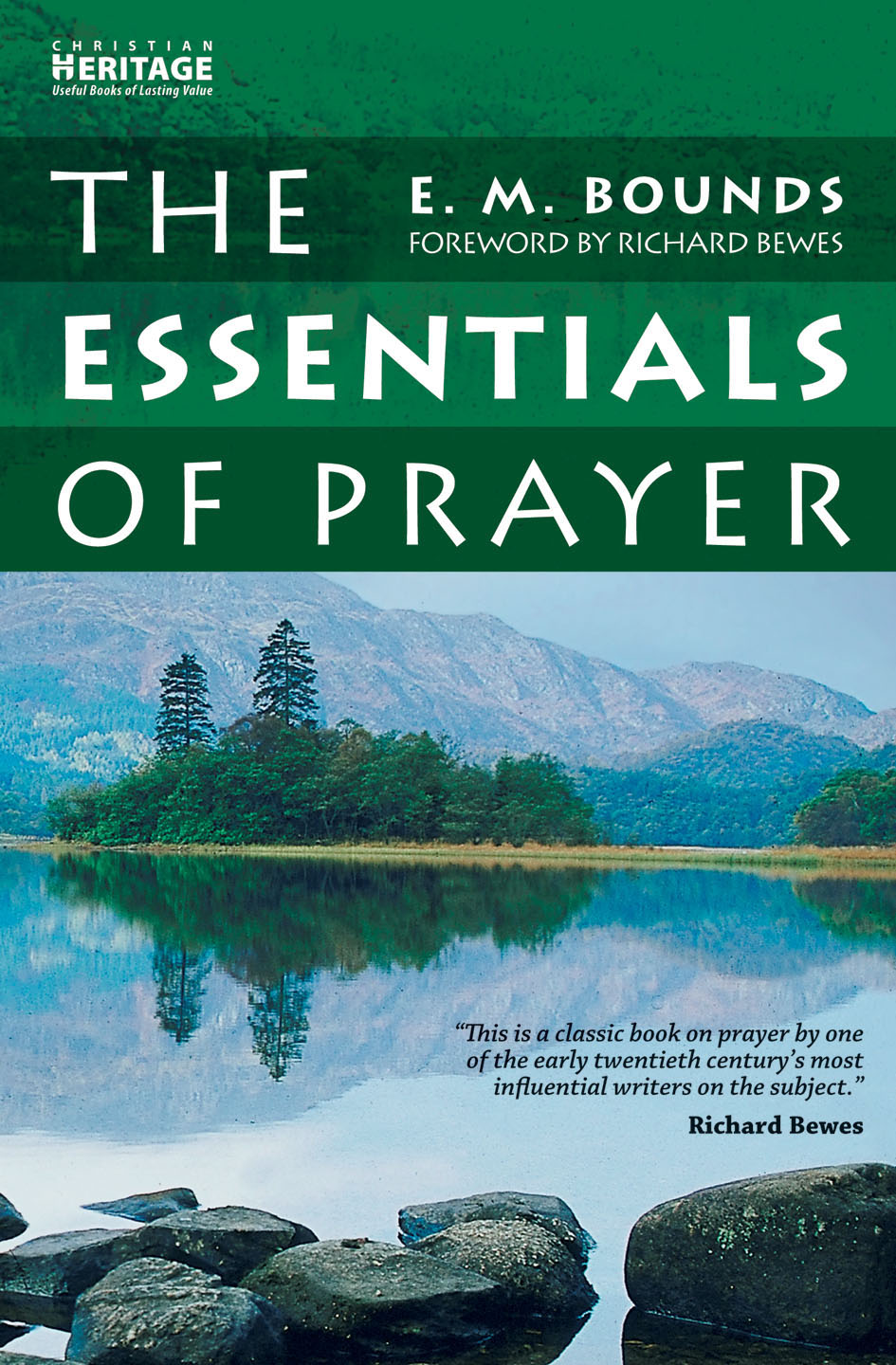 The Essentials of Prayer (Christian Heritage Series)