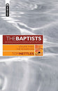 The Modern Era (#03 in The Baptists Series)