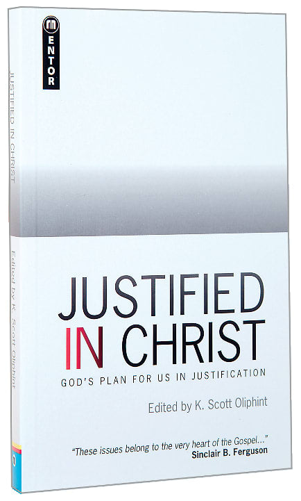 Justified in Christ: God's Plan For Us in Justification