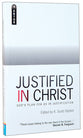 Justified in Christ: God's Plan For Us in Justification