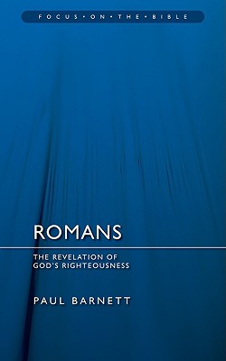 Romans (Focus On The Bible Commentary Series)