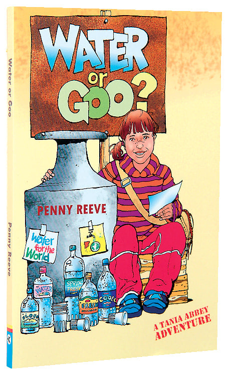 Water Or Goo (Tania Abbey Adventure Series)