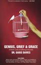 Genius, Grief and Grace Revised Edition