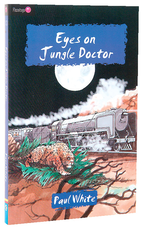 Eyes on Jungle Doctor (#010 in Jungle Doctor Flamingo Fiction Series)