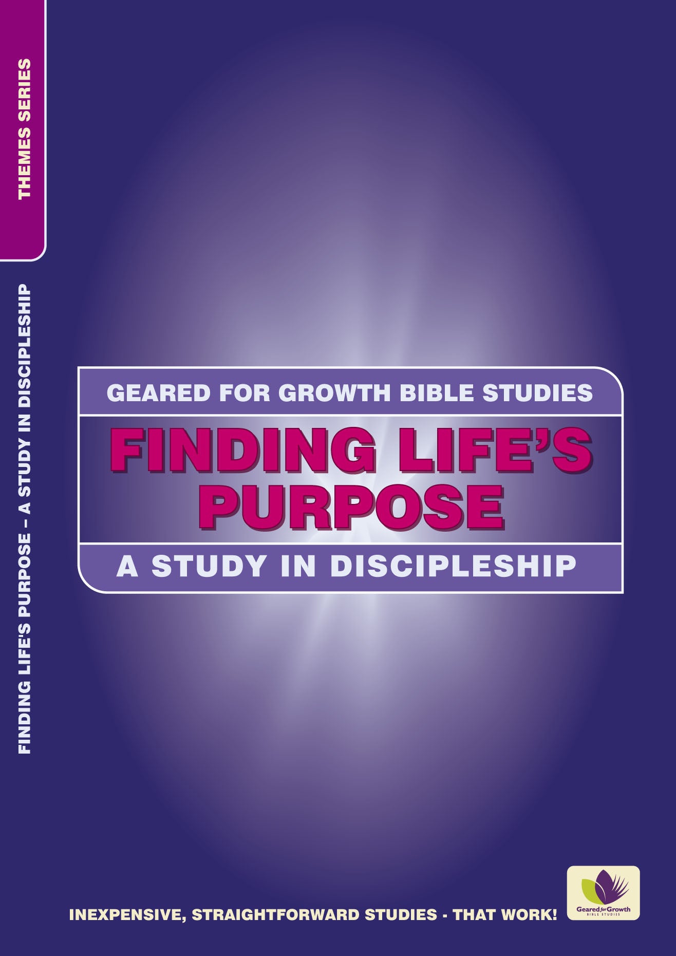 Finding Life's Purpose (Geared For Growth Bible Studies Series)