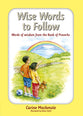 Wise Words to Follow (Wise Words Series)