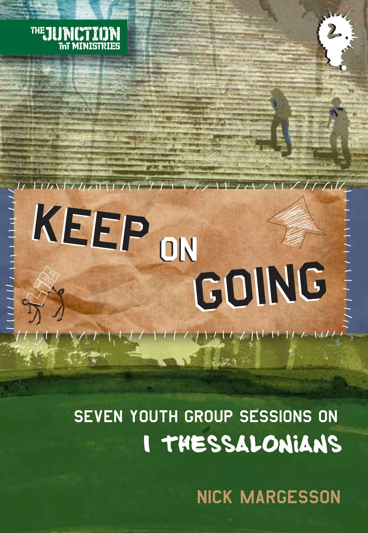 Keep on Going (#02 in Junction Tnt Ministries Series)